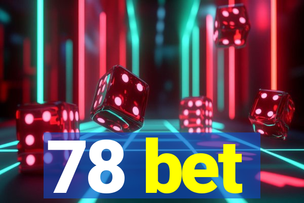 78 bet